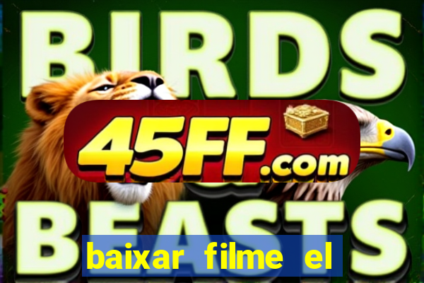 baixar filme el dorado (1966 dublado)